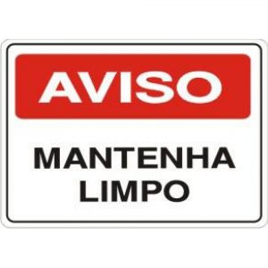 PLACA SINALIZACAO MANTENHA LIMPO - JA