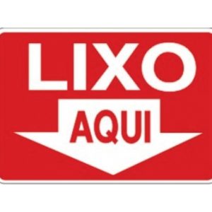 PLACA SINALIZACAO LIXO AQUI - JA