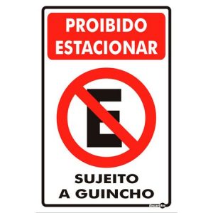 PLACA SINALIZACAO PROIBIDO ESTACIONAR SUJEITO A GUINCHO - JA