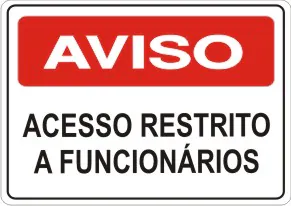 PLACA SINALIZACAO AVISO ACESSO RESTRITO A FUNCIONARIOS - JA