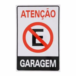 PLACA SINALIZACAO ATENCAO GARAGEM - JA