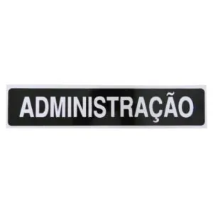 PLACA SINALIZACAO ADMINISTRACAO - JA