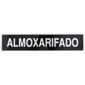 PLACA SINALIZACAO ALMOXARIFADO - JA