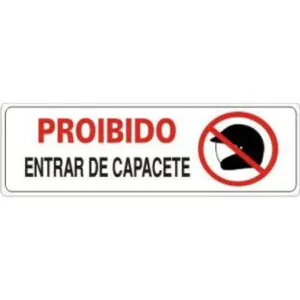 PLACA SINALIZACAO PROIBIDO CAPACETE - JA
